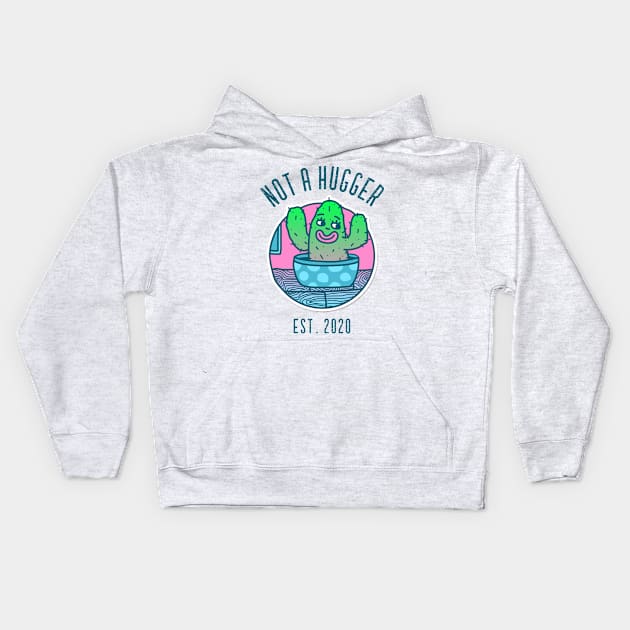 Vintage Not A Hugger Est. 2020 Cactus Kids Hoodie by Etopix